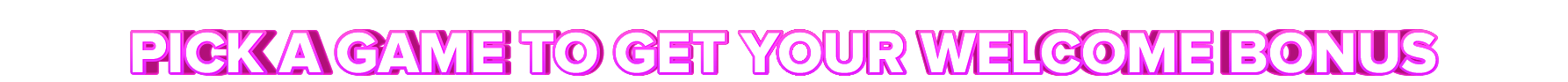 YoniBet PICK A GAME TO GET YOUR WELCOME BONUS